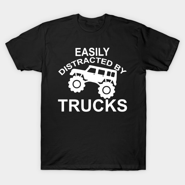 Easily Distracted By Trucks T-Shirt by HeroGifts